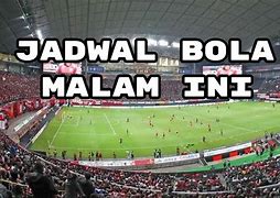 Live Bola Malam Ini Indonesia Vs Myanmar